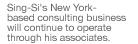 Sing-Si's New York-based consulting business will continue to operate through his associates.